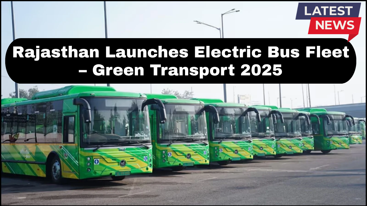 Rajasthan Launches Electric Bus Fleet – Green Transport 2025