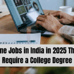 Top Online Jobs in India in 2025 That Don’t Require a College Degree