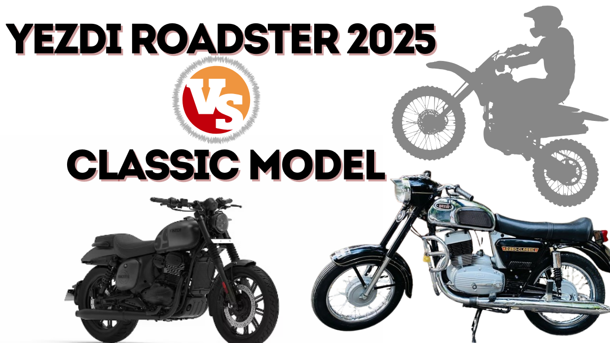 Yezdi Roadster 2025 vs Classic Model: What’s Changed?