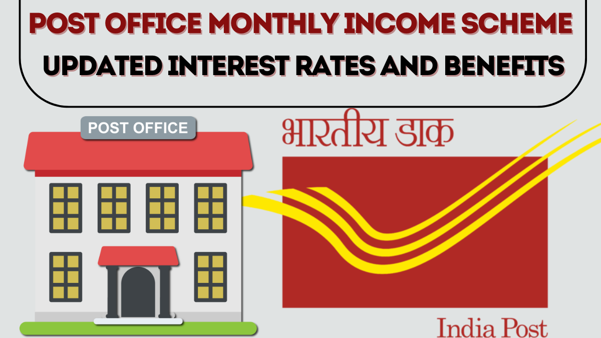 Post Office Monthly Income Scheme (MIS) 2025 – Updated Interest Rates and Benefits